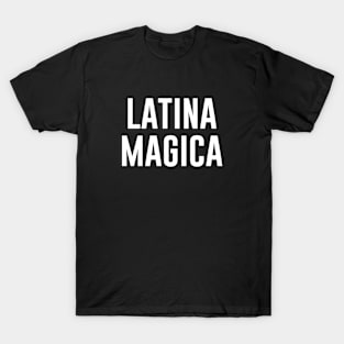 Latina Magica T-Shirt